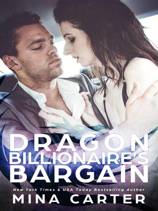 Title details for Dragon Billionaire's Bargain by Mina Carter - Available
